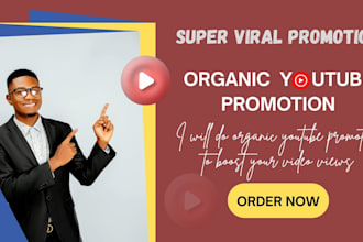 grow organic youtube promotion boost video views channel marketing video traffic
