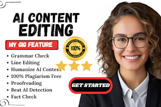 authentically edit chatgpt content, proofread, fact check, humanize ai content