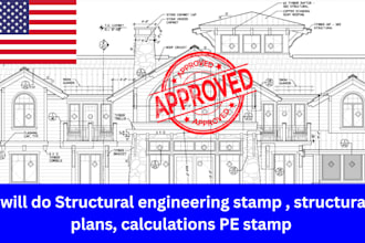 do structural engineering stamp , structural plans, calculations pe stamp