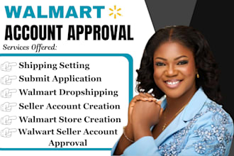 help you get walmart seller account approval fast and hassle free