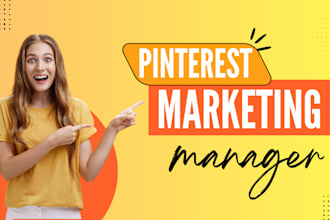 be your pinterest marketing manager, setup seo optimized pins, posts, and boards