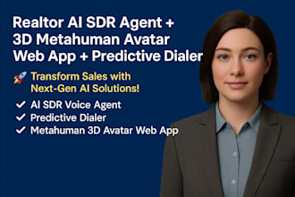develop realtor ai sdr agent metahuman 3d ai avatar web app ai predictive dialer