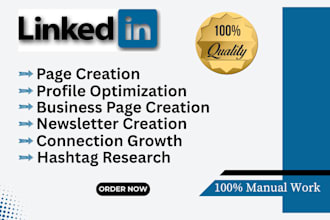 create and optimize your linkedin account or  business page company page