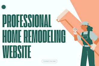 create professional home remodeling website, renovation, construction website