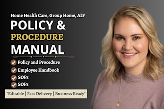 set up healthcare, group home with license, policy and procedure, sops, handbook