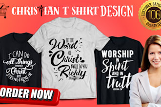 create custom christian t shirt design,  religious t shirt, faith tshirt