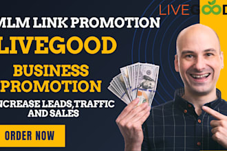 promote your livegood tour link,mlm promotion,saveclub to more leads and sales
