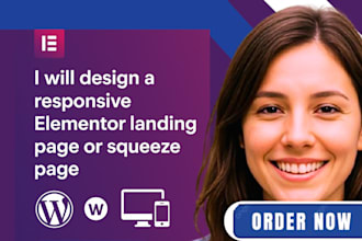 design a responsive elementor landing page or squeeze page