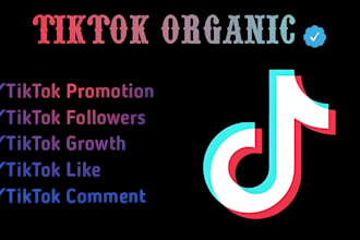 organically grow and promote your tiktok followers
