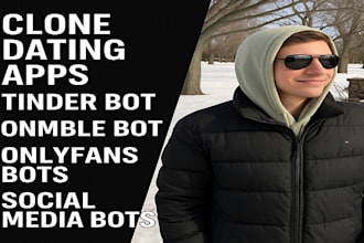 clone dating apps, tinder bot, bumble bot, onlyfans bots, social media bots