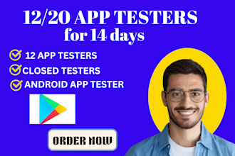 provide 20 app testers 12 testers for goggle play closed testing 14 days review