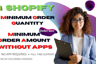 setup shopify minimum order quantity moq, minimum order amount moa without apps