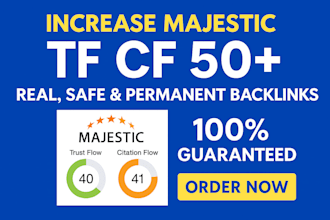 increase majestic trust flow tf cf 50 plus