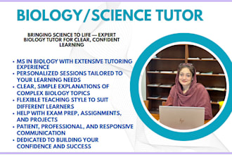 be your biology tutor and sciences tutor