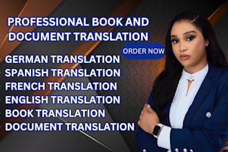 professional translate your english, german, spanish, french book or document