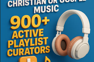 increase your christian or gospel music heard by 900k active playlist curators
