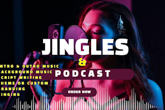 create your radio jingle, podcast intro and outro, custom theme song for brand