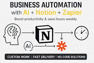 use ai to automate your business with gpt notion and zapier to save hours weekly