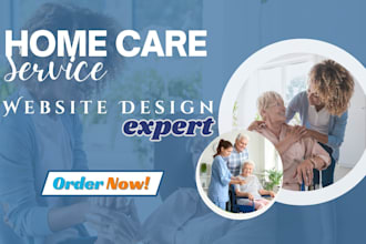 create website for home care elderly care senior care and assisted living
