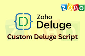 write deluge script in zoho for you