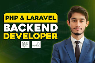 be your backend web developer with PHP laravel, PHP developer, laravel developer