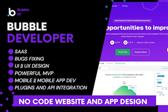 bubble mobile app, bubble website, bubble io developer, bubble expert, bubble io