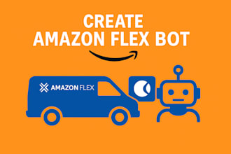 create bots for amazon flex, amazon driver, spark, instacart, and uber