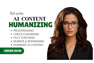 rephrase, proofread, humanize ai content, formatting, develop ai drafted content