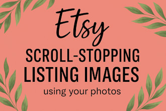 design scroll stopping etsy listing images using your photos