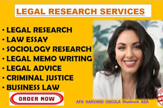 do legal research, law,essay, sociology and criminal justice tasks