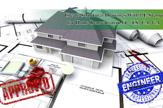 create structural drawings with pe stamp for home renovation in fl, tx, ca, ga