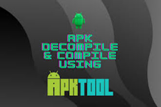 decompile your android apk, reverse engineering, ios, modification