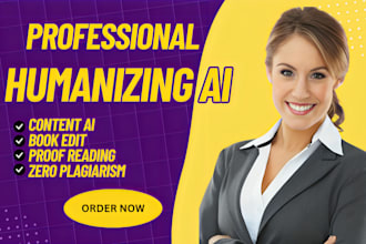 humanize ai content, proofread, check plagiarism, fact check book, novel editing