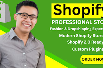 design and build a modern shopify store website for fashion and dropshipping