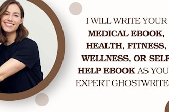 write medical ebook, dental ebook, health and fitness ebook
