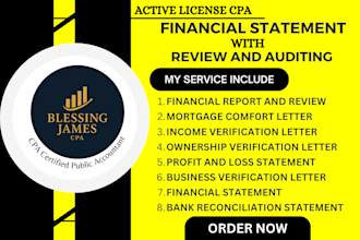 prepare CPA certified financial statement, sign CPA letter, audit financials