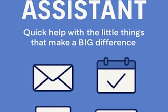be your virtual assistant for small tasks