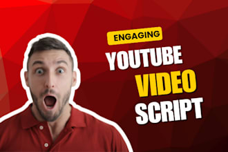 research and write compelling youtube video script for your channel in 24hrs
