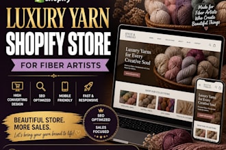 design a luxury yarn shopify store for fiber artists that converts