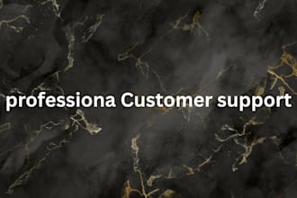 provide professional customer support as your virtual assistant