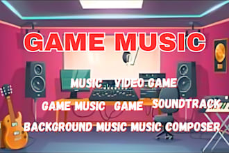 compose and produce original game music for your project