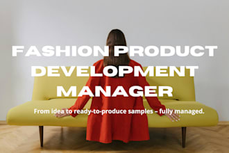 be your fashion product development manager