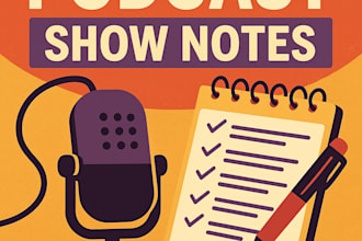 create easy to read well organized podcast show notes