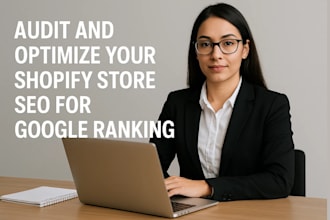 audit and optimize your shopify store SEO for google ranking