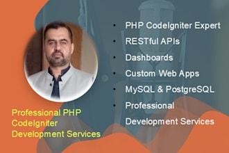 fix and develop custom PHP codeigniter applications,restfulapis,data dashboards