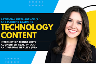 write engaging tech articles on ai, iot, and ar, VR trends