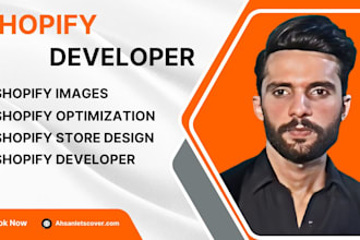 be your shopify developer for store optimization and product images