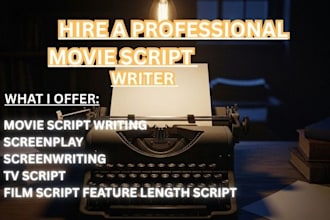 write movie scripts, screenplays, and TV scripts that capture and holds audience