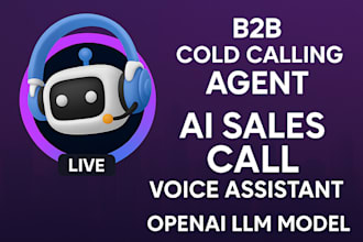 build b2b cold calling agent, openai llm model, ai sales call voice assistant