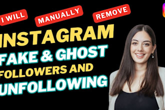clean your instagram by remove fake, ghost followers and unfollowing users